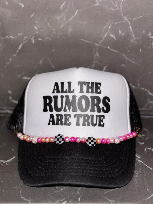 All The Rumors Are True Trucker Hat